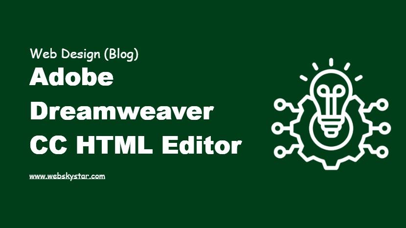 Adobe Dreamweaver CC HTML Editor