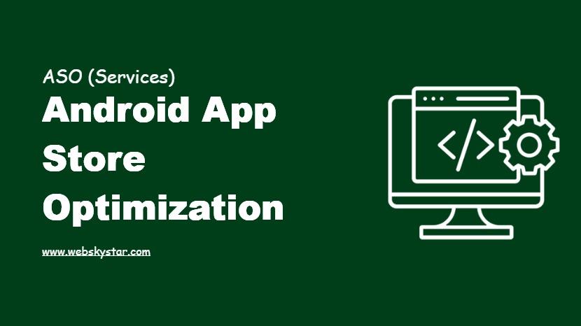 Android App Store Optimization