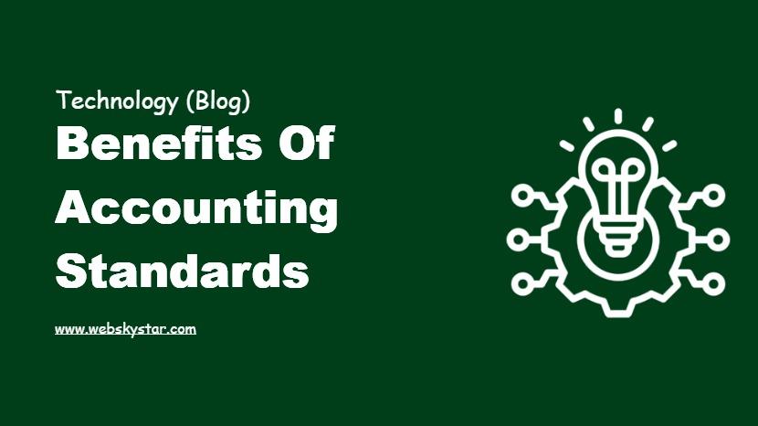 Benefits of Accounting Standards