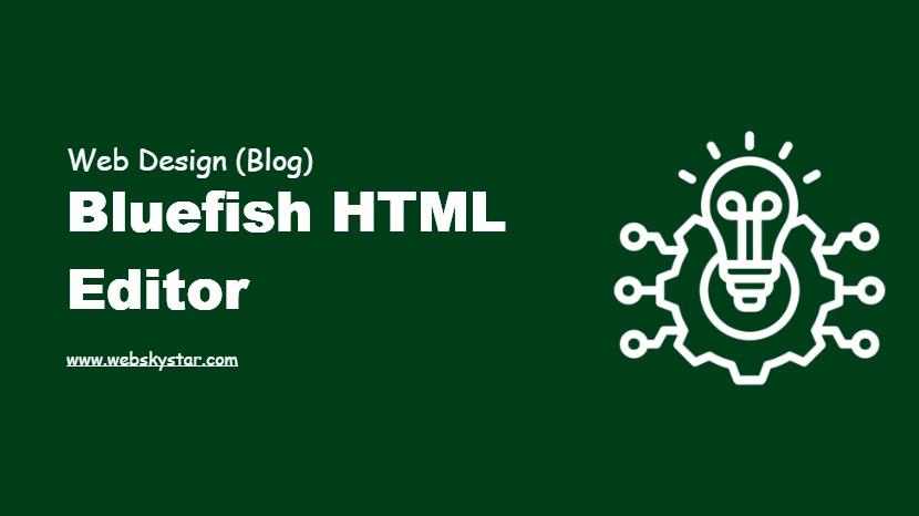 Bluefish HTML Editor