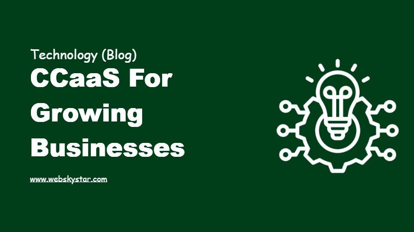 CCaaS for Growing Businesses