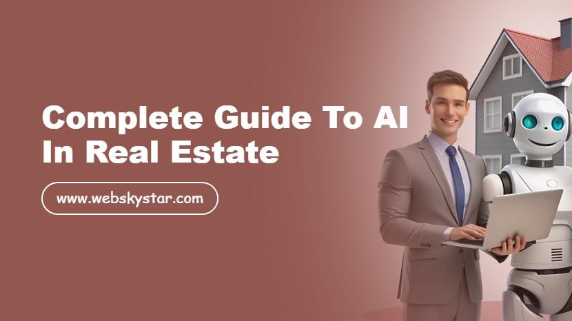 Complete Guide to AI in Real Estate