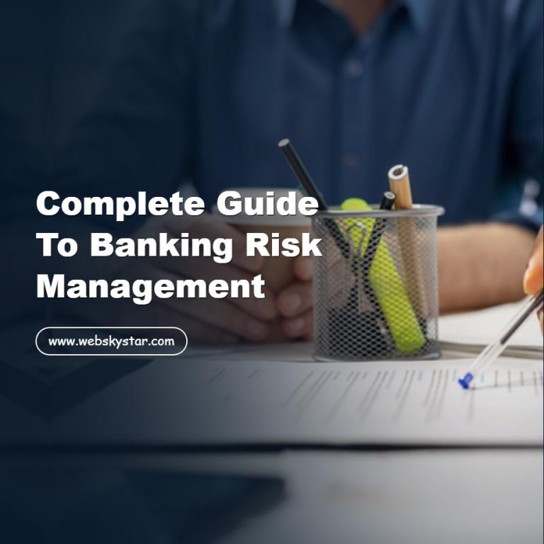 Complete Guide to Banking Risk Management