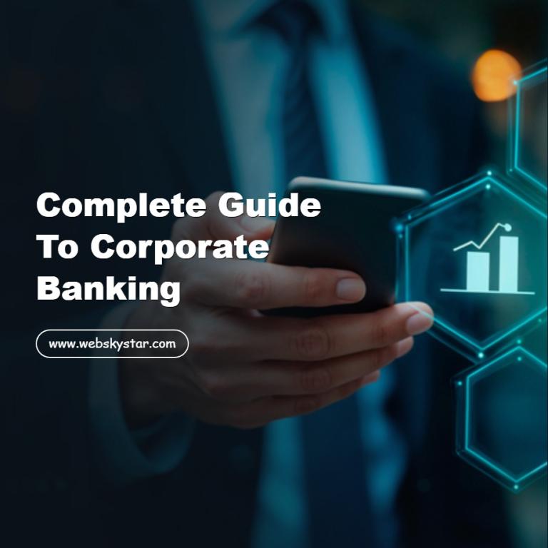 Complete Guide to Corporate Banking