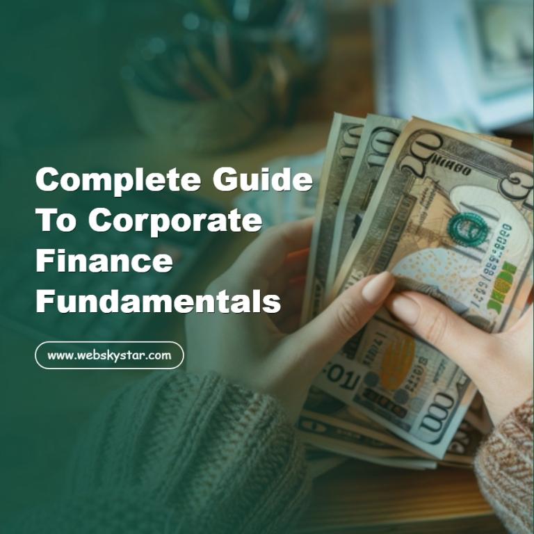 Complete Guide to Corporate Finance Fundamentals