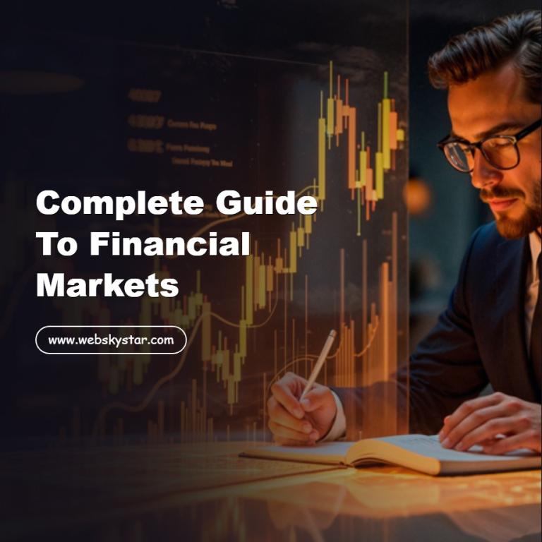 Complete Guide to Financial Markets