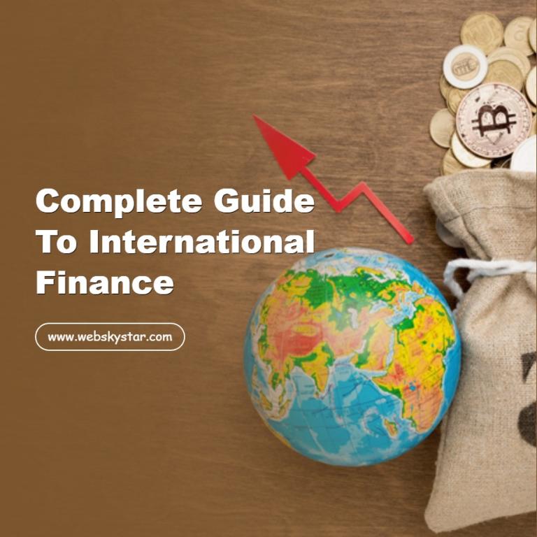 Complete Guide to International Finance