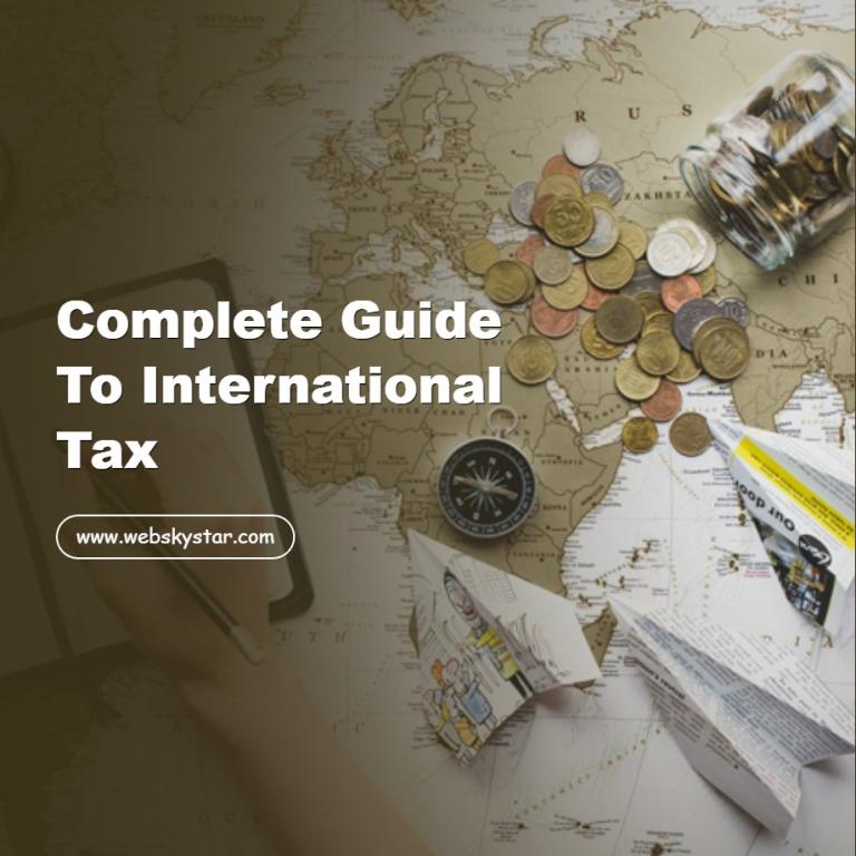 Complete Guide to International Tax