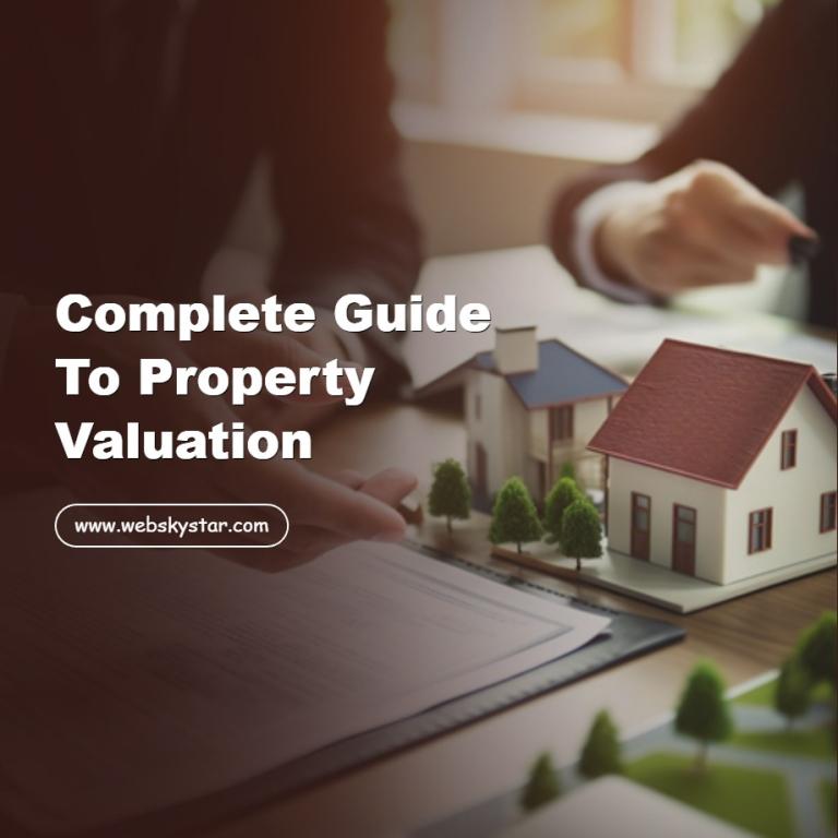Complete Guide to Property Valuation
