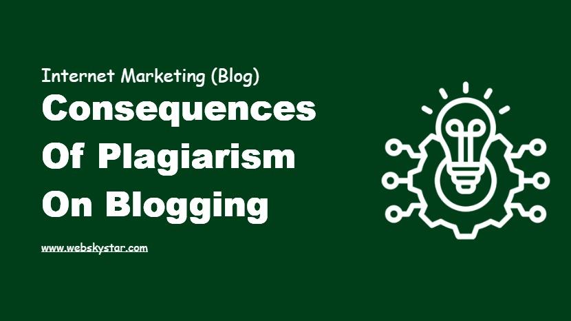 Consequences of Plagiarism on Blogging