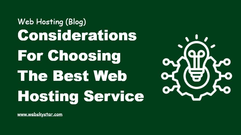 Considerations for Choosing the Best Web Hosting Service