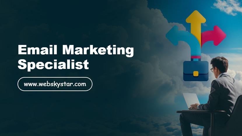 Email Marketing Specialist