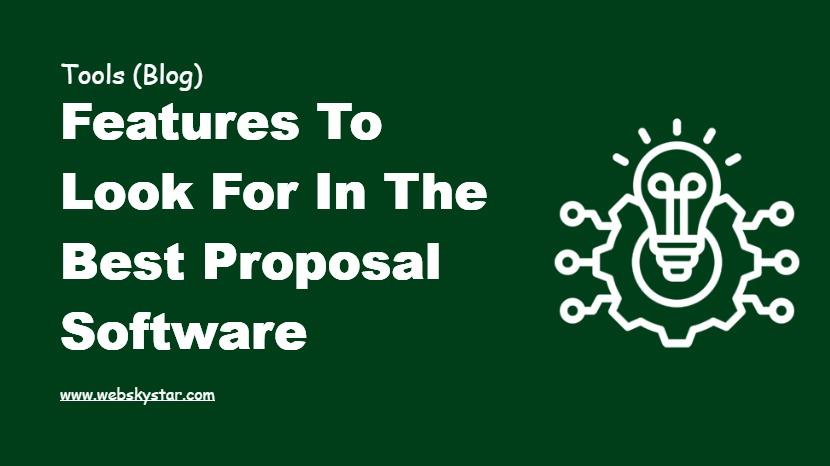 Look for in the Best Proposal Software