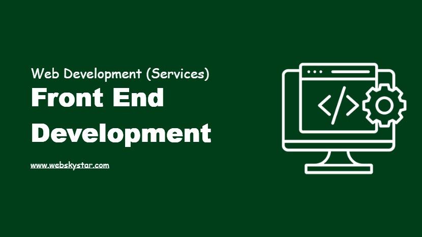 Front End Development