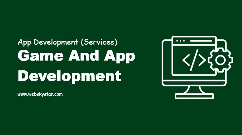 Game And App Development