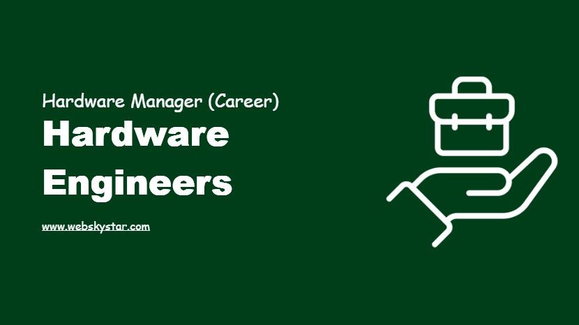 Hardware Engineers