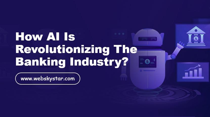 How AI is Revolutionizing the Banking Industry