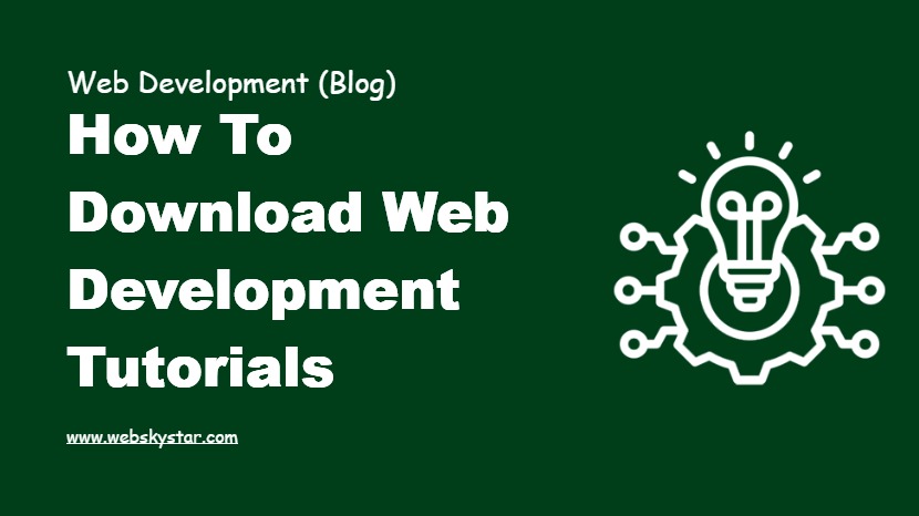 How to Download Web Development Tutorials
