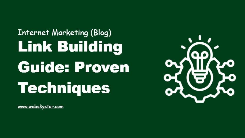 Link Building Guide: Proven Techniques
