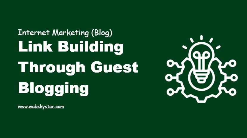 Link Building Through Guest Blogging