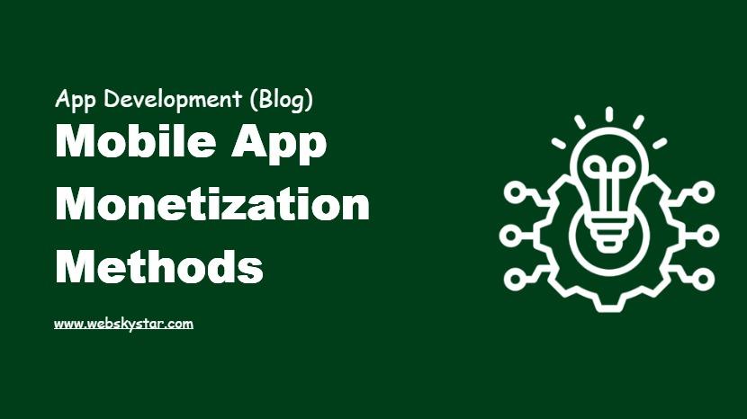Mobile App Monetization Methods
