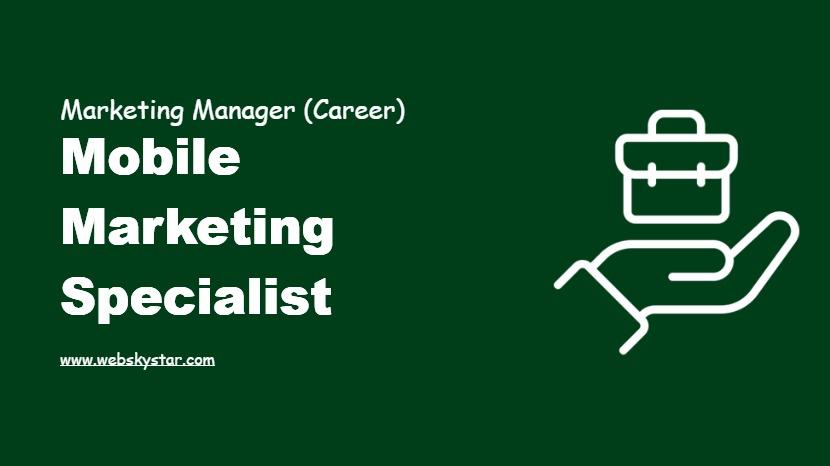 Mobile Marketing Specialist