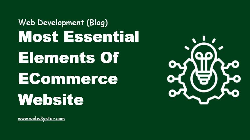 Most Essential Elements of eCommerce Website