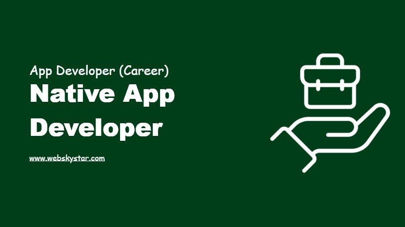 Native App Developer