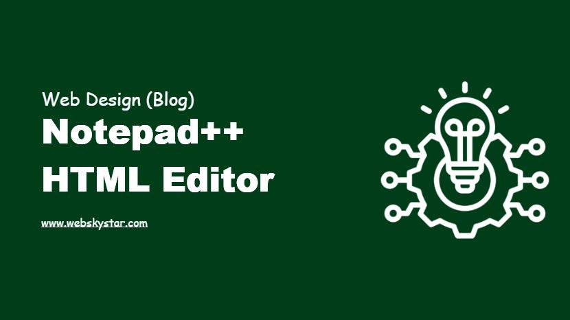 Notepad++ HTML Editor