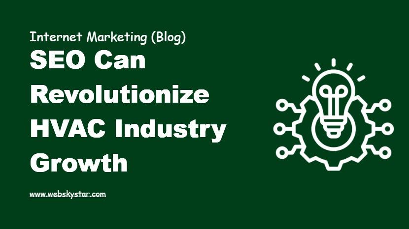 SEO Can Revolutionize HVAC Industry Growth