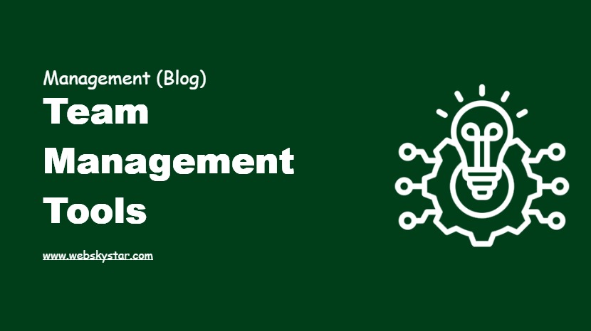 Team Management Tools