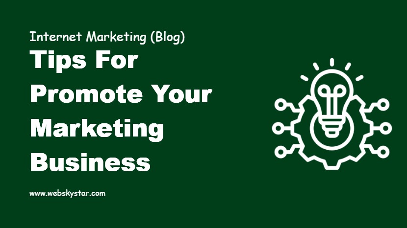 Tips for Promote Your Marketing Business