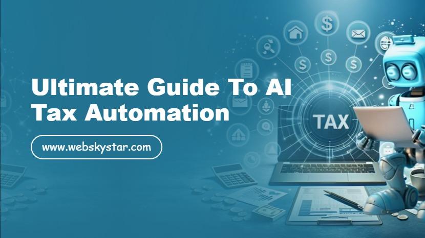 Ultimate Guide to AI Tax Automation
