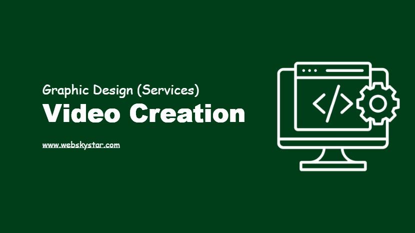 Video Creation