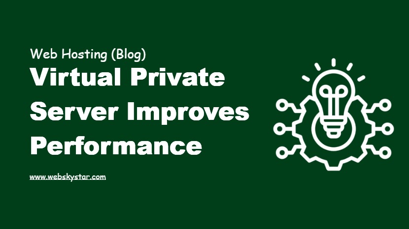 Virtual Private Server Improves Performance
