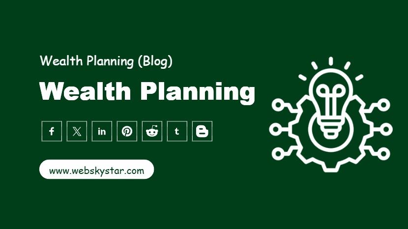 Wealth Planning