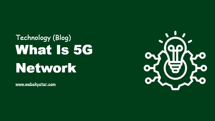 What is 5G Network