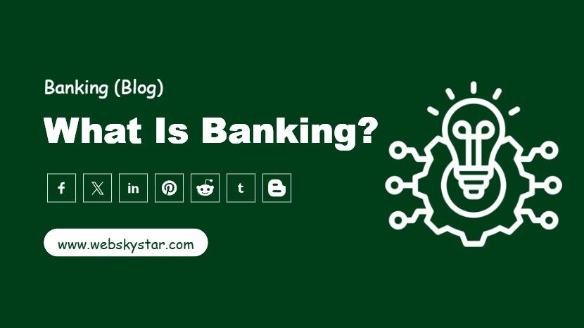What Is Banking?