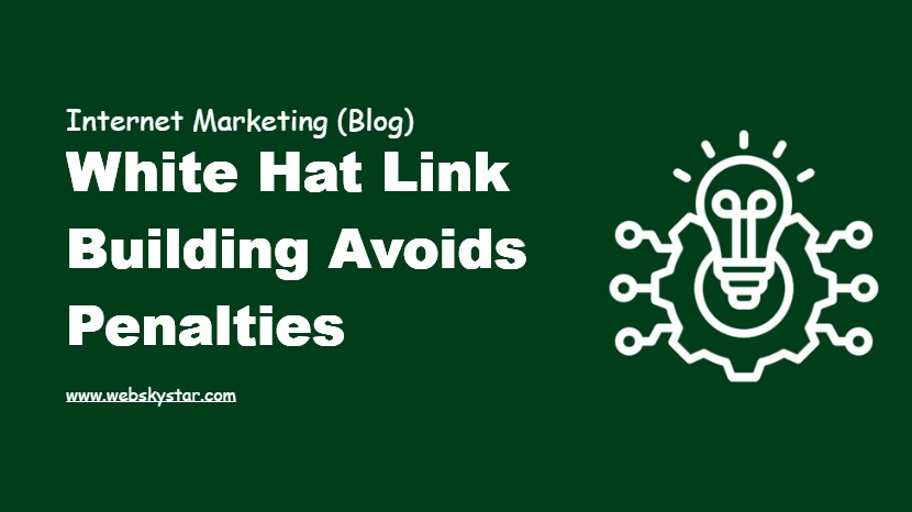 White Hat Link Building Avoids Penalties
