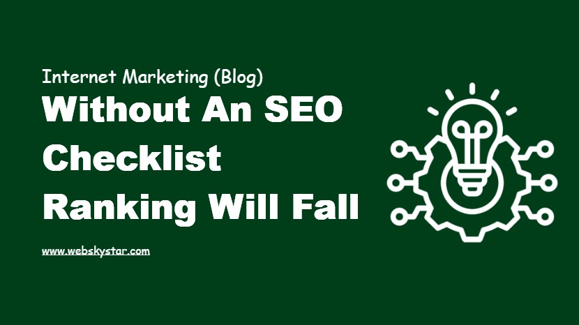 Without an SEO Checklist Ranking Will Fall